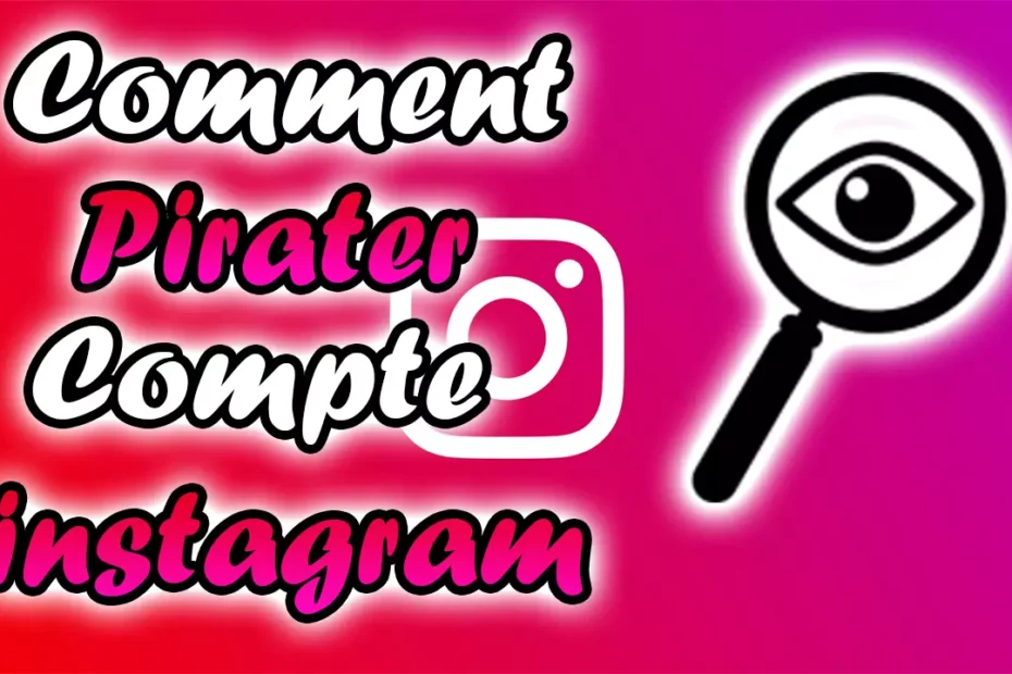 comment pirater un compte instagram